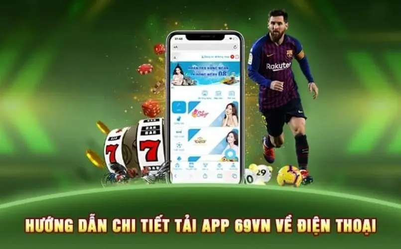 Hướng dẫn cách thức tải app 69VN trên Android và iOS