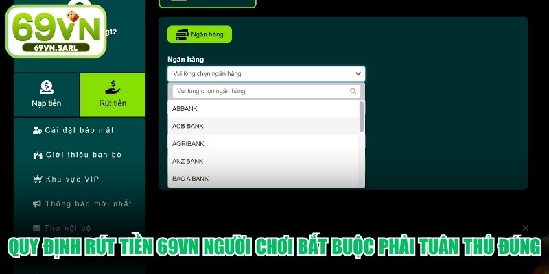 Quy định rút tiền 69VN người chơi bắt buộc phải tuân thủ đúng