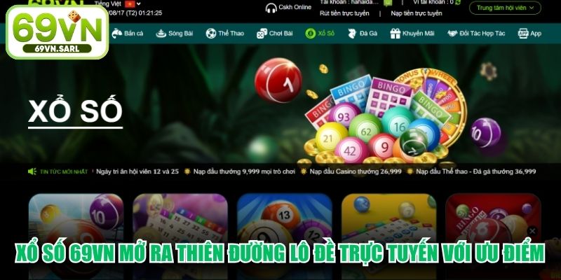 Xổ số 69VN mở ra thiên đường lô đề trực tuyến với ưu điểm nổi bật